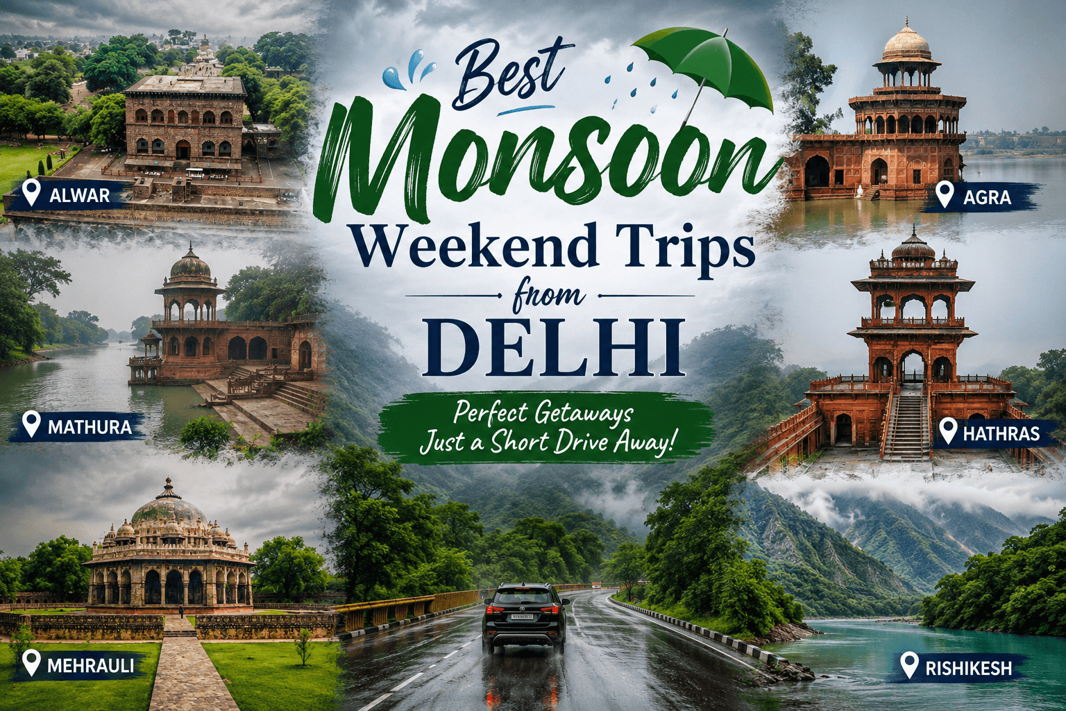 Best Monsoon Weekend Trips from Delhi